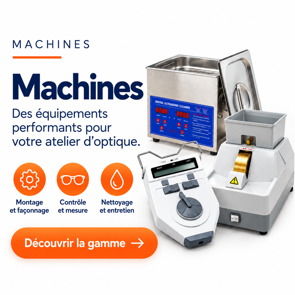 Machines professionnelles pour opticiens
